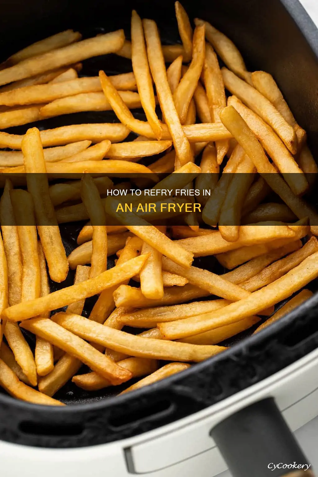 can you refry fries in air fryer