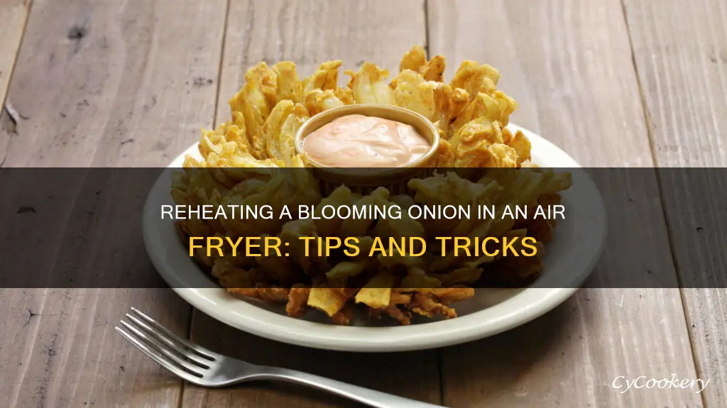 can you reheat a blooming onion in air fryer