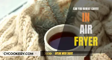 Reheating Coffee in an Air Fryer: Is It Possible?