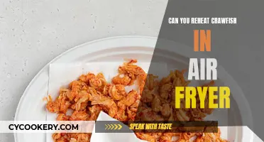 Reheating Crawfish: Air Fryer Safe?