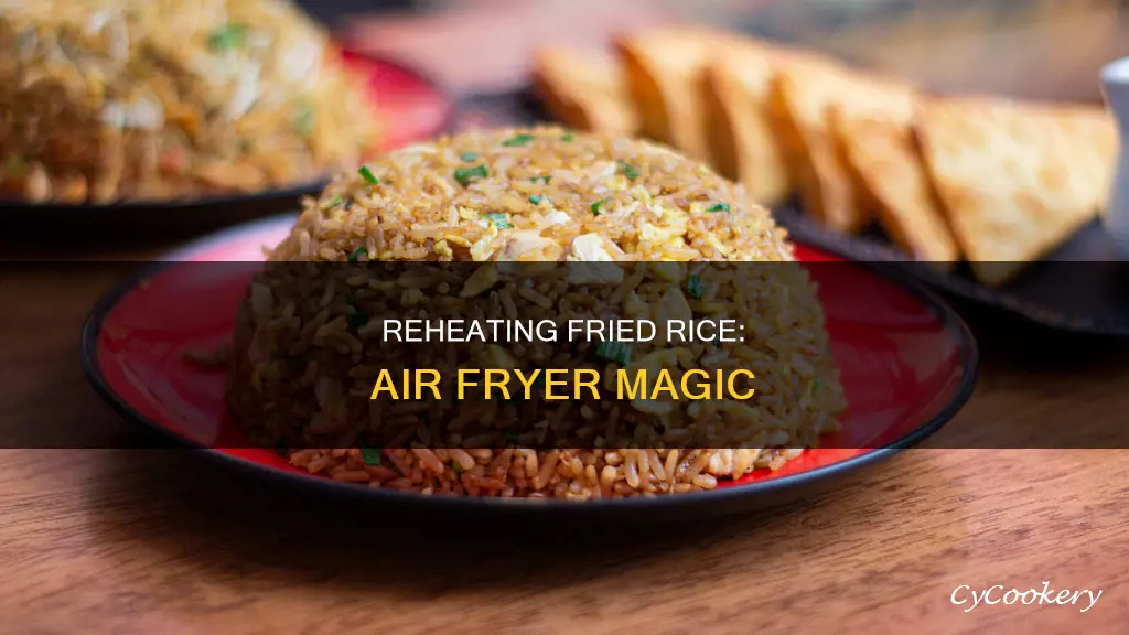 can you reheat fried rice in an air fryer