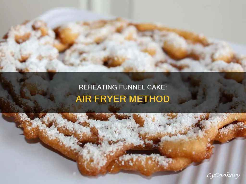 can you reheat funnel cake in air fryer