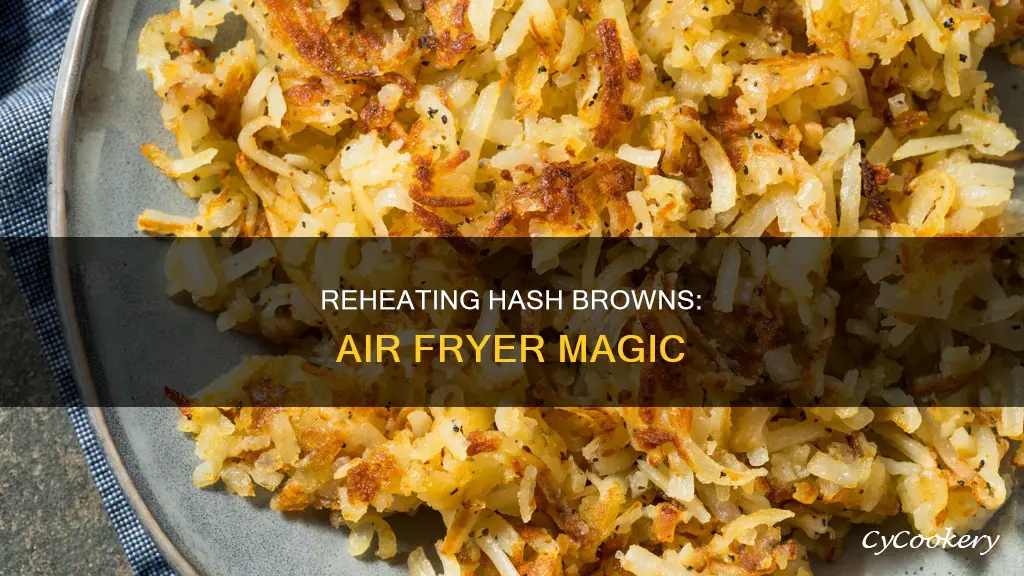 can you reheat hash browns in air fryer