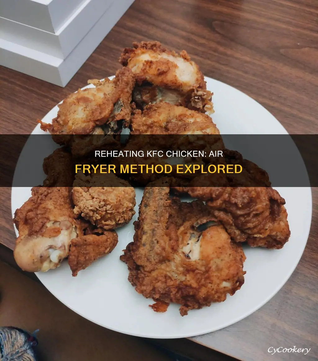 can you reheat kfc chicken in an air fryer