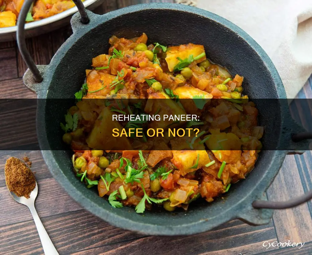 can you reheat paneer