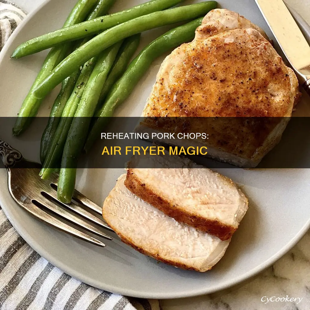 can you reheat pork chops in air fryer