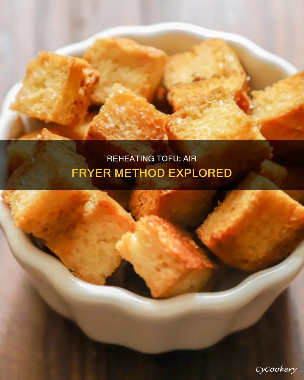 can you reheat tofu from air fryer