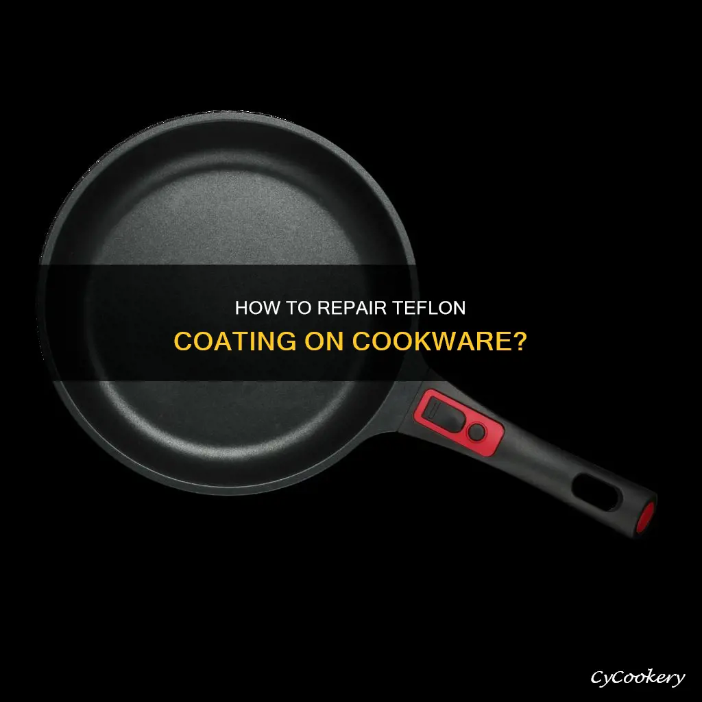 can you repair teflon on cooking pans