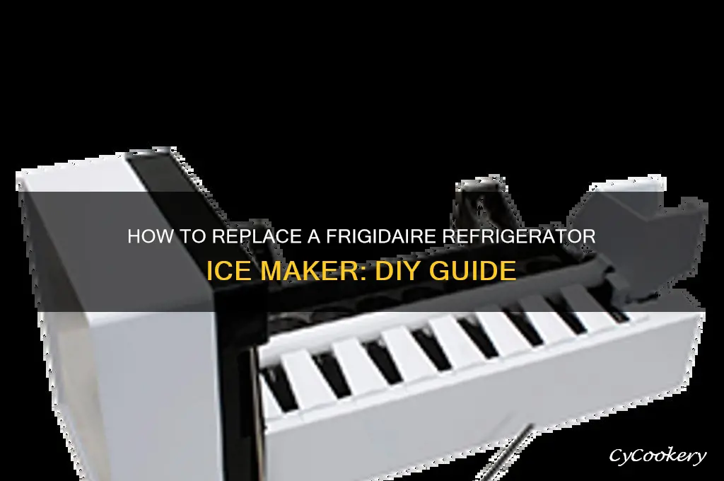 can you replace an ice maker in a frigidaire refrigerator