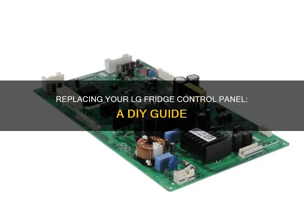 can you replace the control panel on an lg refrigerator