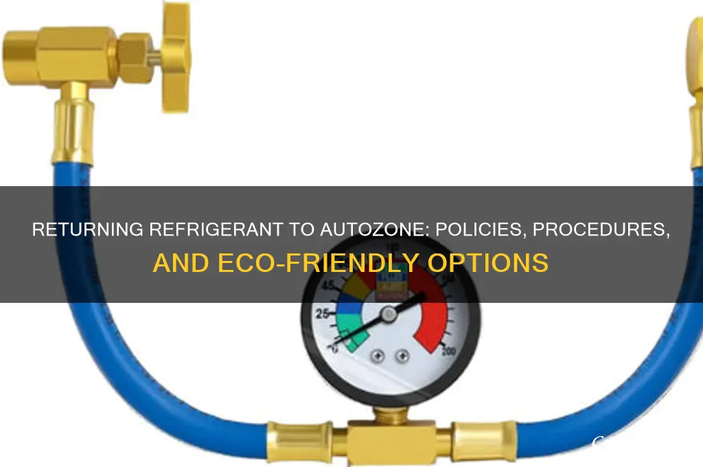 can you return refrigerant to autozone
