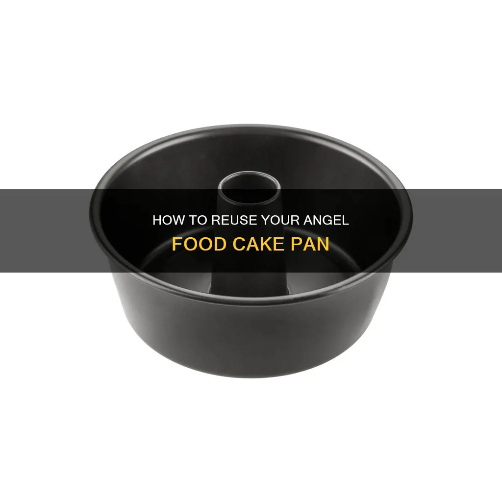 can you reuse angel food cake pan