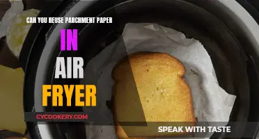 Reusing Parchment Paper in Your Air Fryer: Is It Safe?