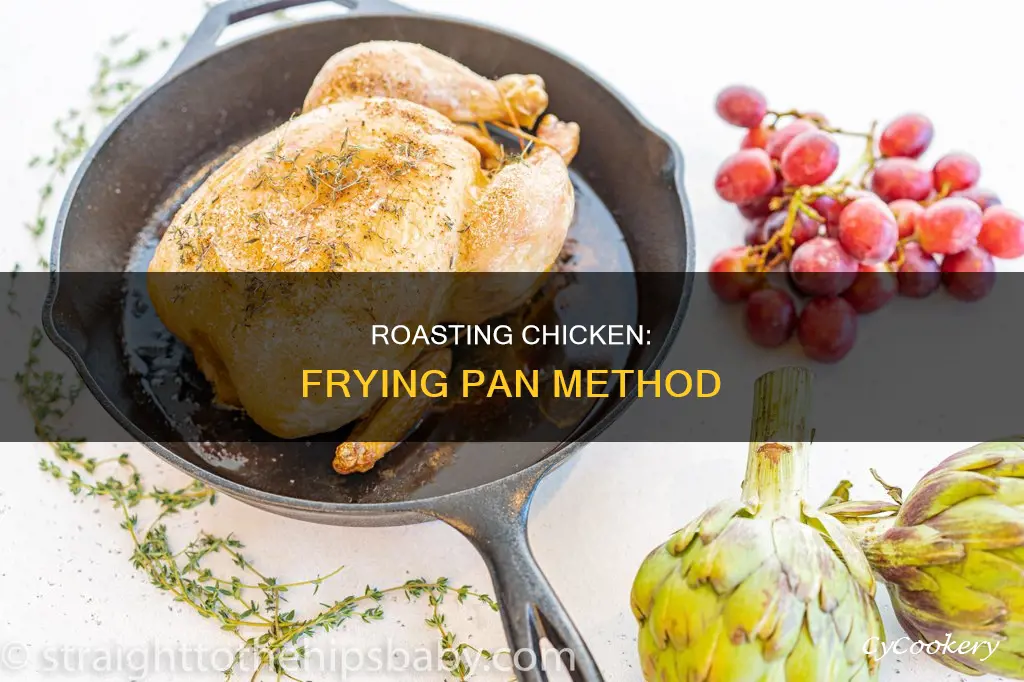 can you roast a chicken in a frying pan