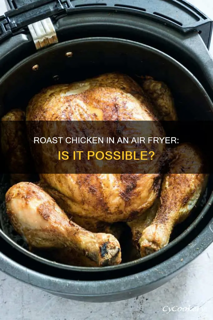 can you roast a whole chicken in an air fryer