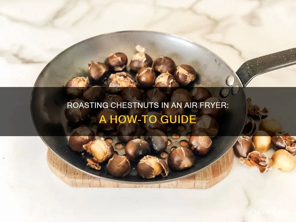 can you roast chestnuts in an air fryer