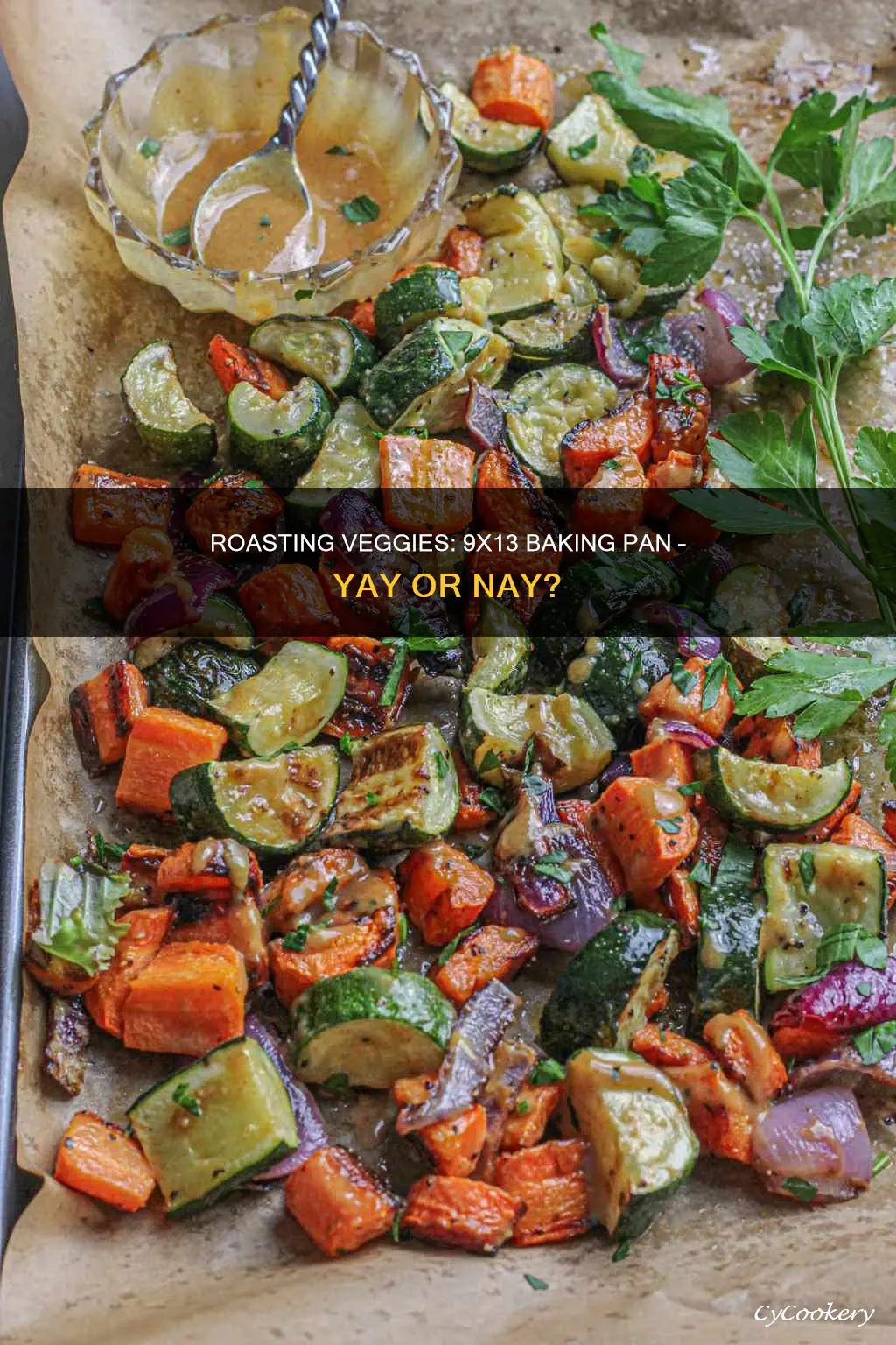 can you roast vegetables in a 9x13 baking pan