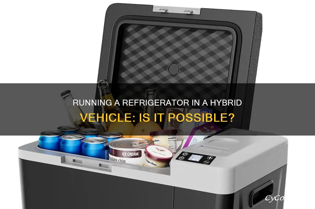 can you run a refrigerator in a hybrid vehicle