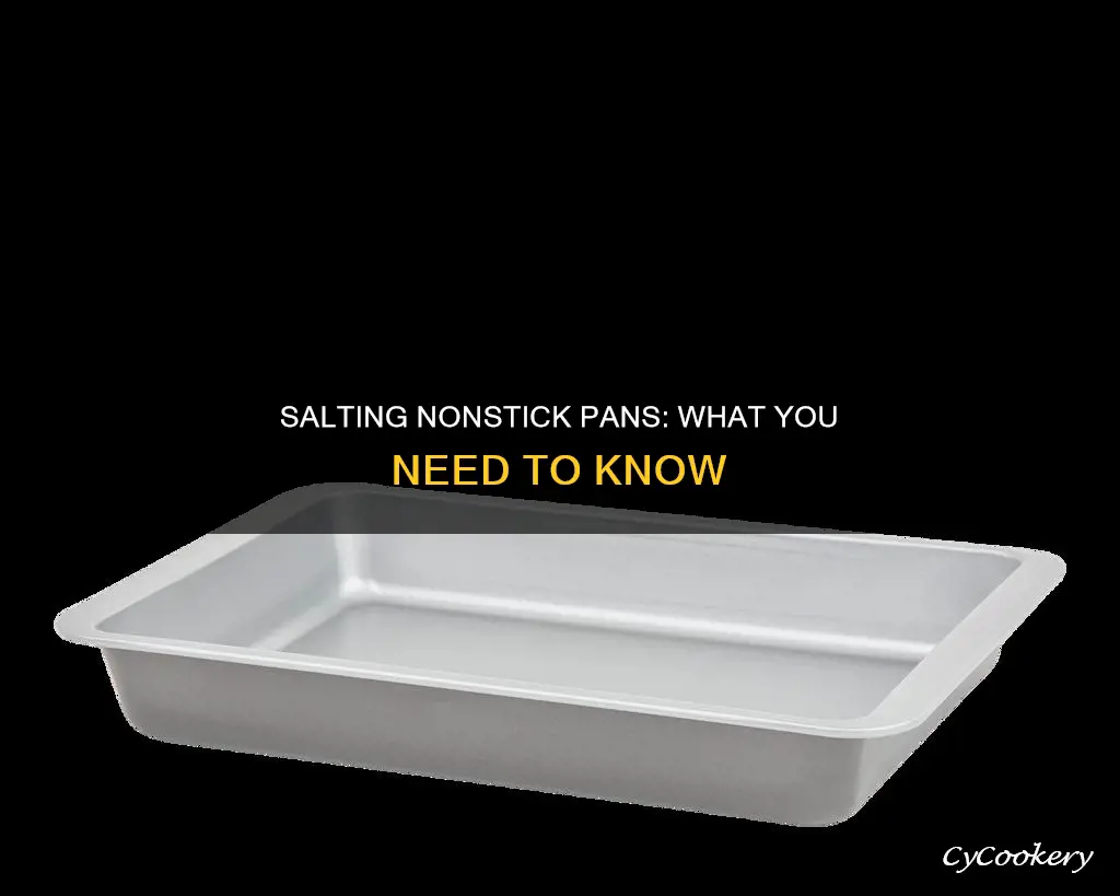 can you salt nonstick pans