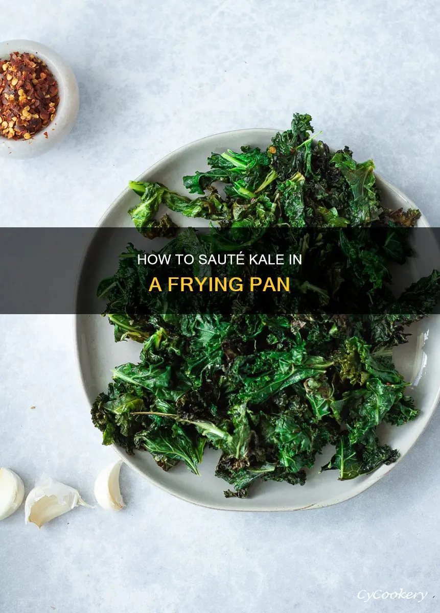can you saute kaleputting kale in frying pan