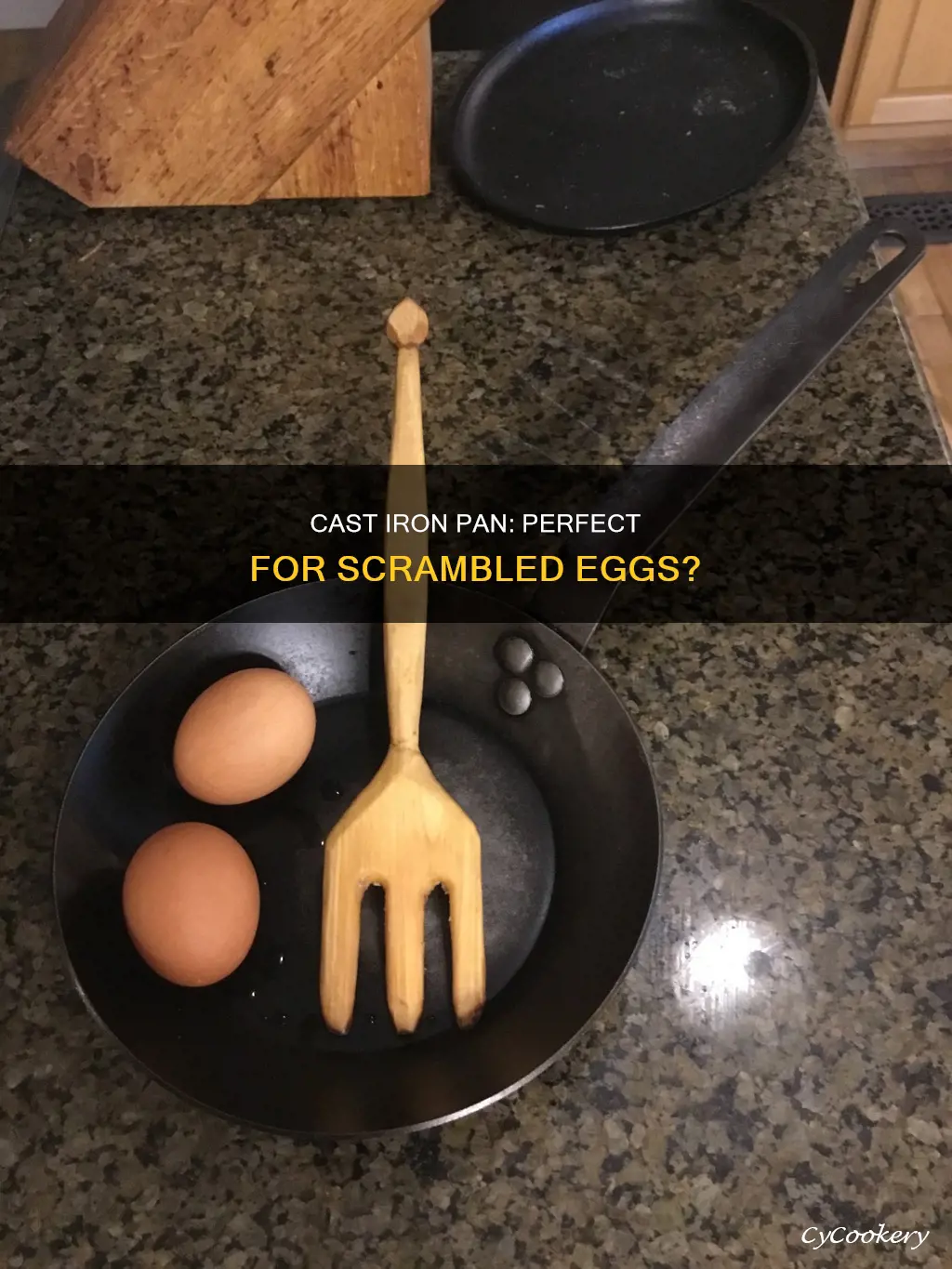 can you scramble eggs in a cast iron pan