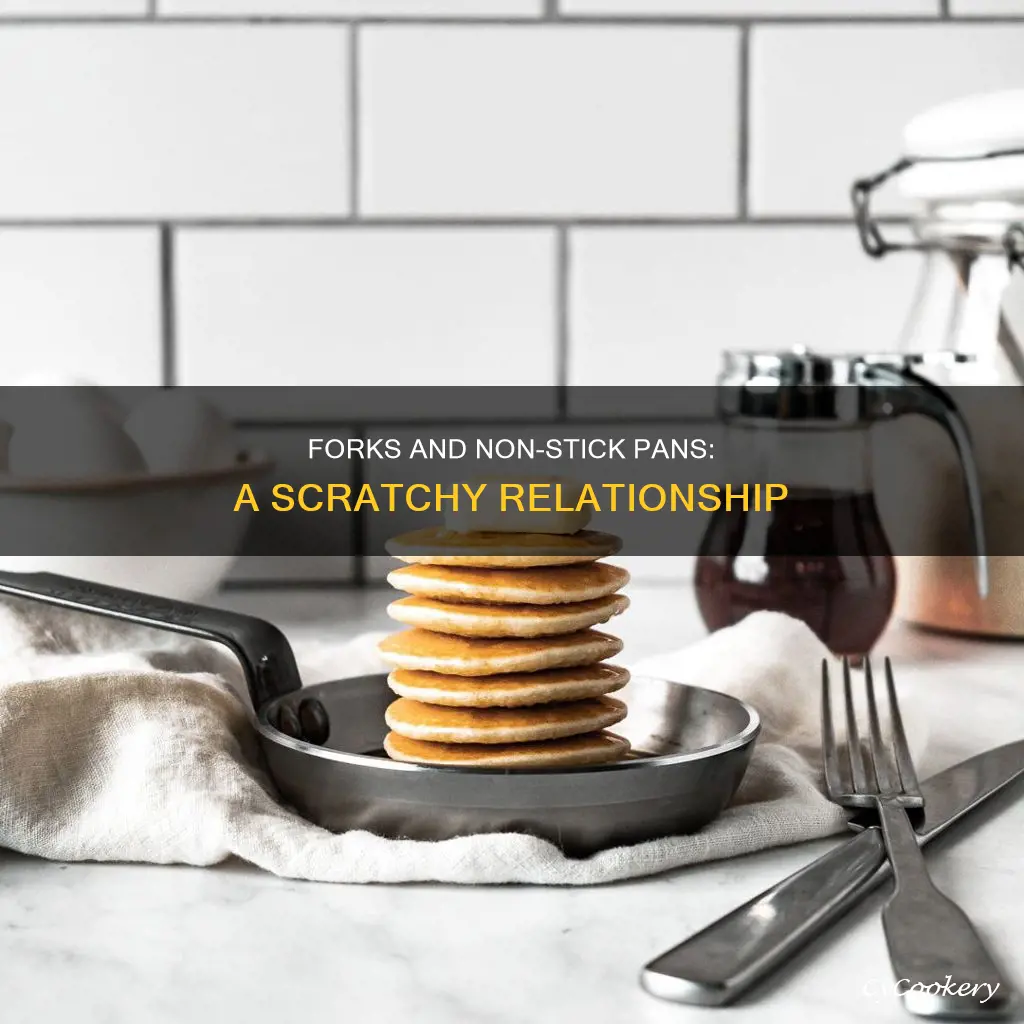 can you scratch a pan with a fork