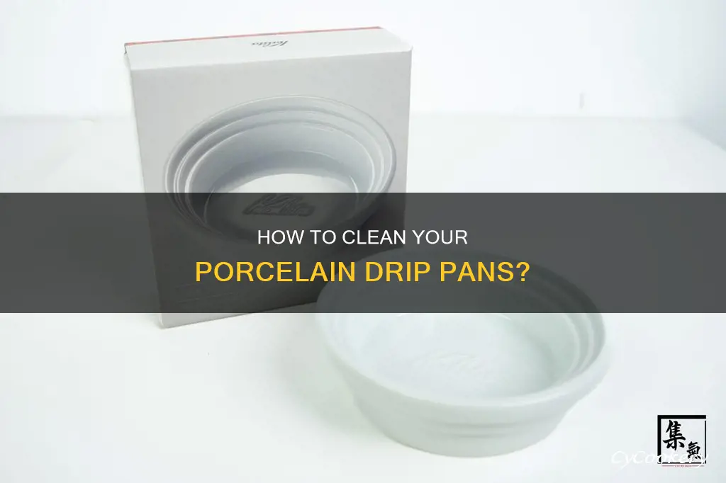 can you scrub porcelain drip pans