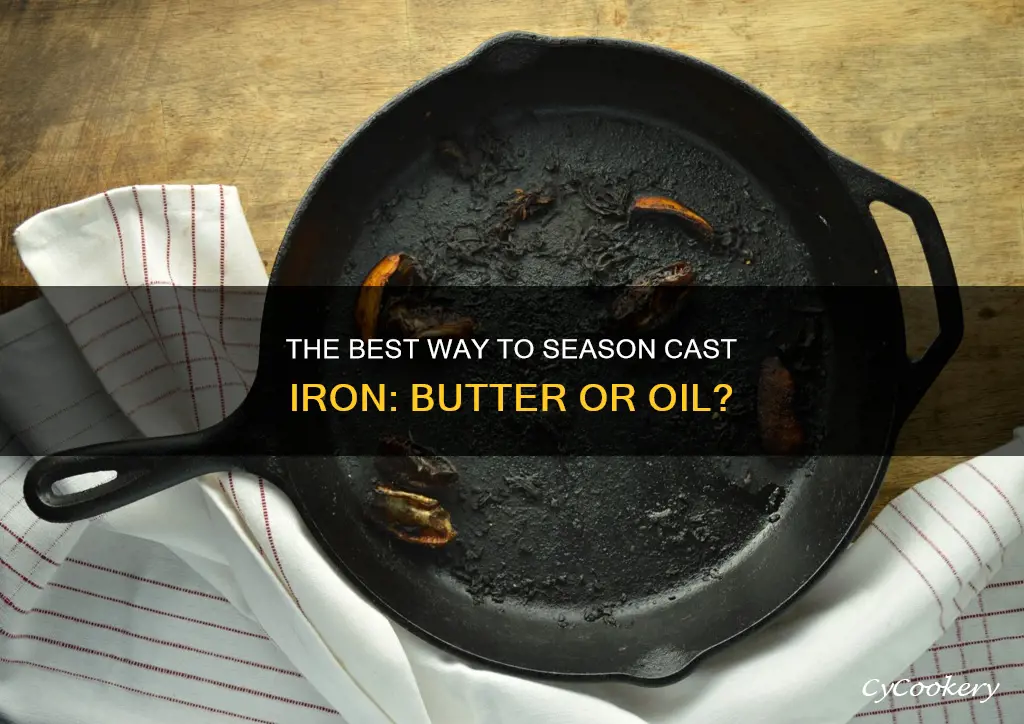can you season a cast iron pan with butter