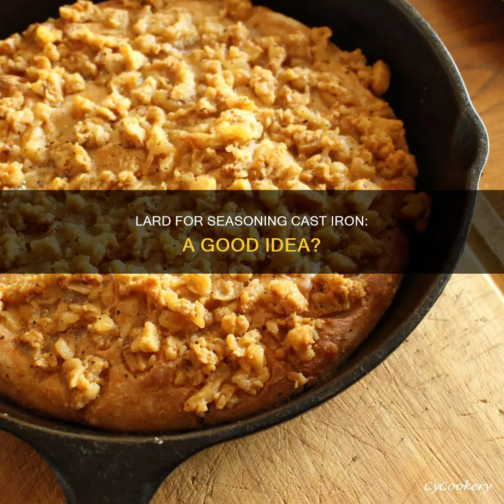 can you season a cast iron pan with lard