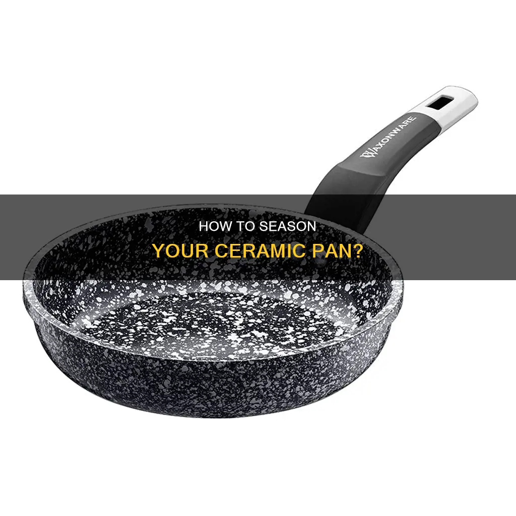 can you season a ceramic pan