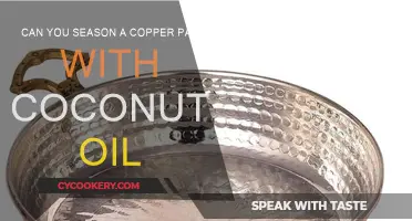 Copper Pan Seasoning: Coconut Oil Method