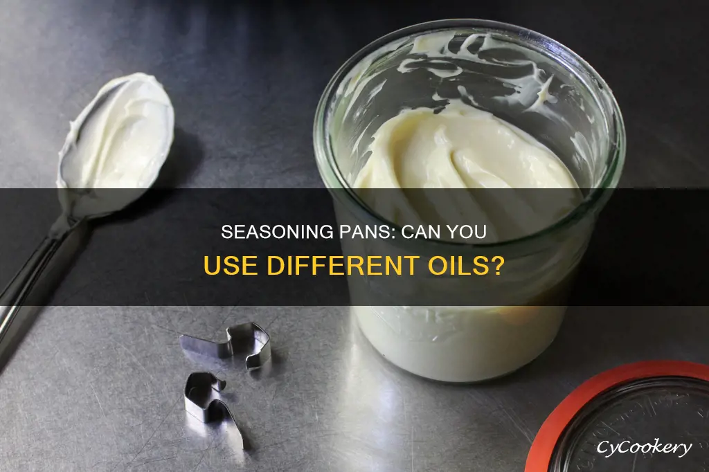 can you season a pan with multiple different oils