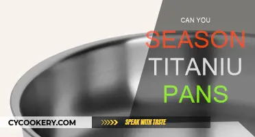 How to Season Titanium Pans for Optimal Performance