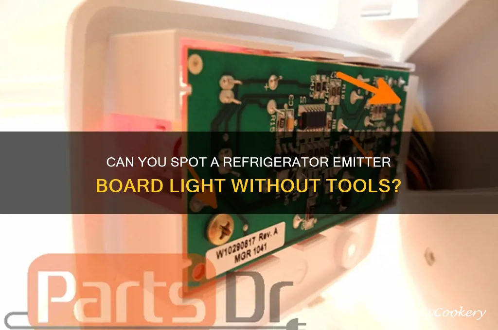 can you see refrigerator emitter board light with naked eye