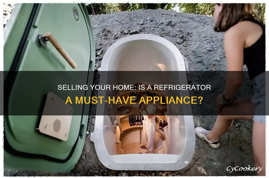 can you sell a house without a refrigerator
