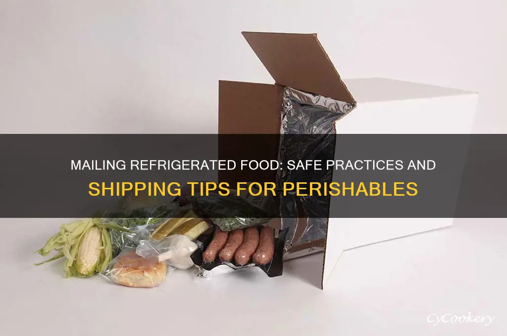can you send refrigerated food in the mail