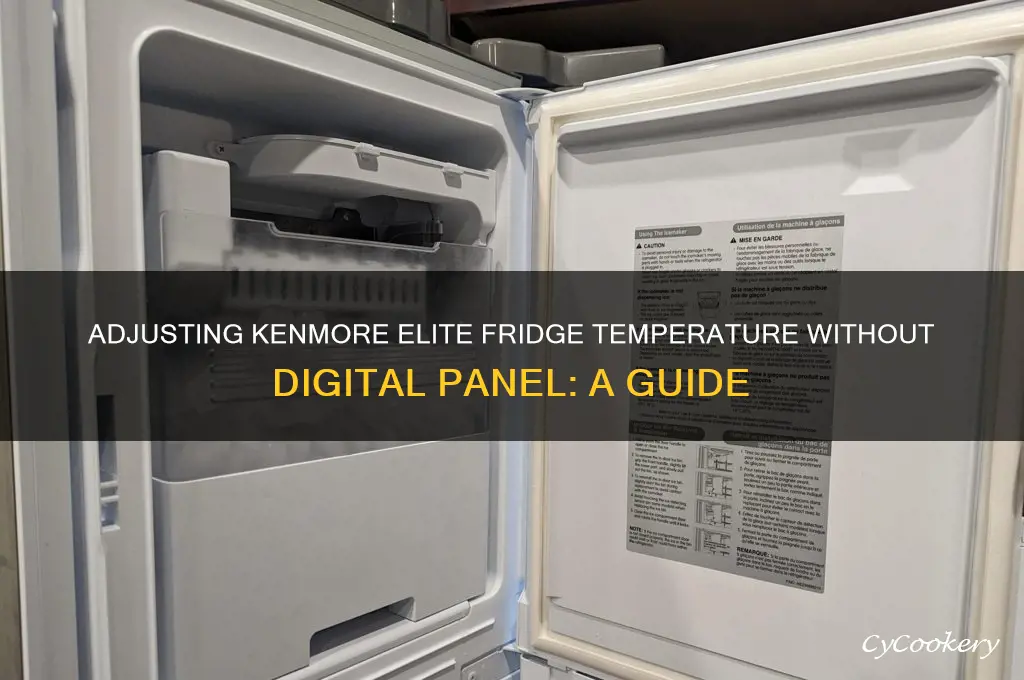 can you set kenmore elite refrigerator temperature without digital panel