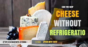 Shipping Cheese Safely: Can You Avoid Refrigeration During Transit?