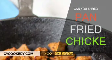 Shredding Pan-Fried Chicken: A Smart Move?