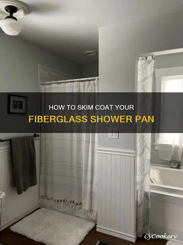 can you skim coat fiberglass shower pan