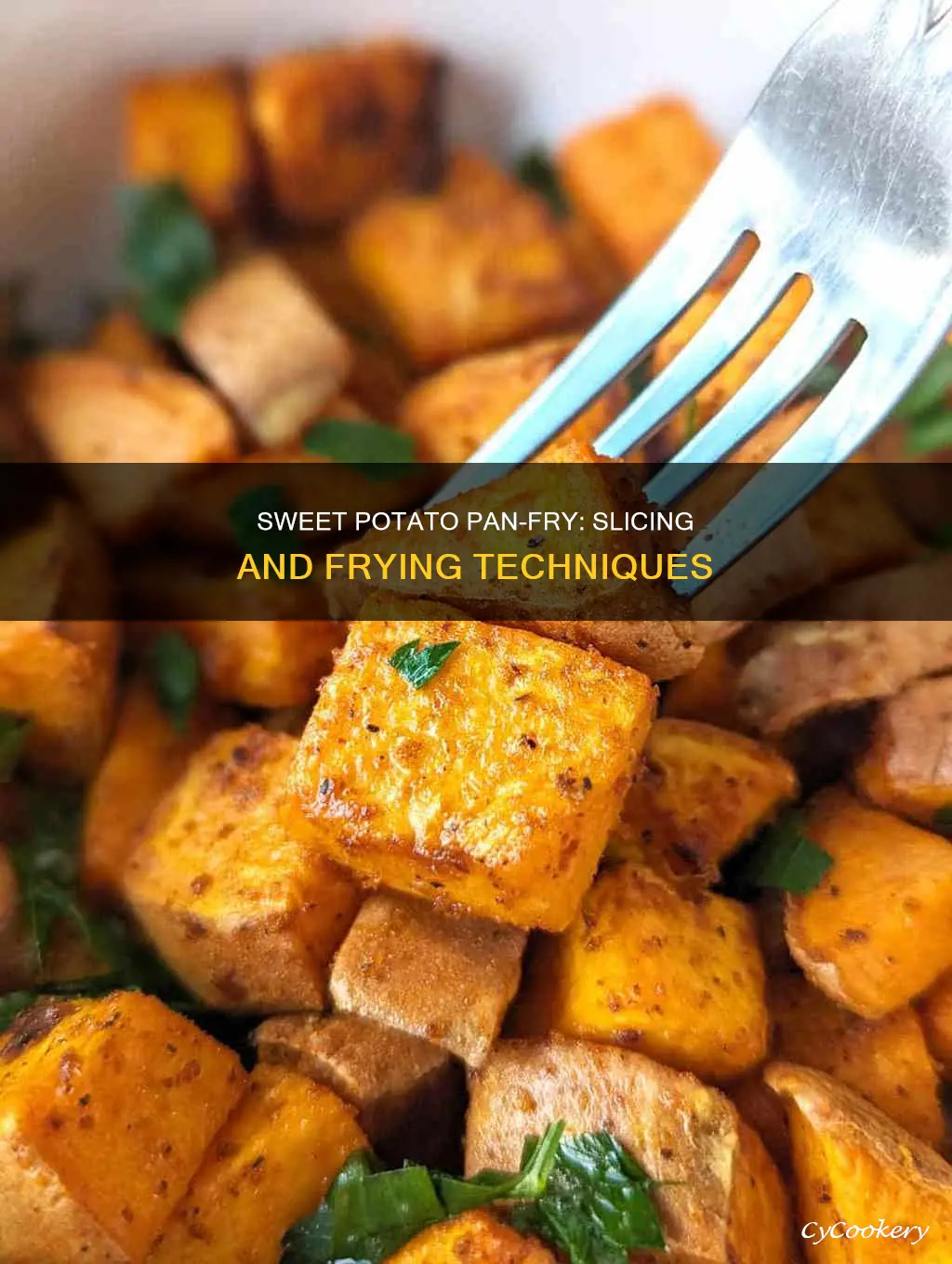 can you slice and fry sweet potatoes in a pan