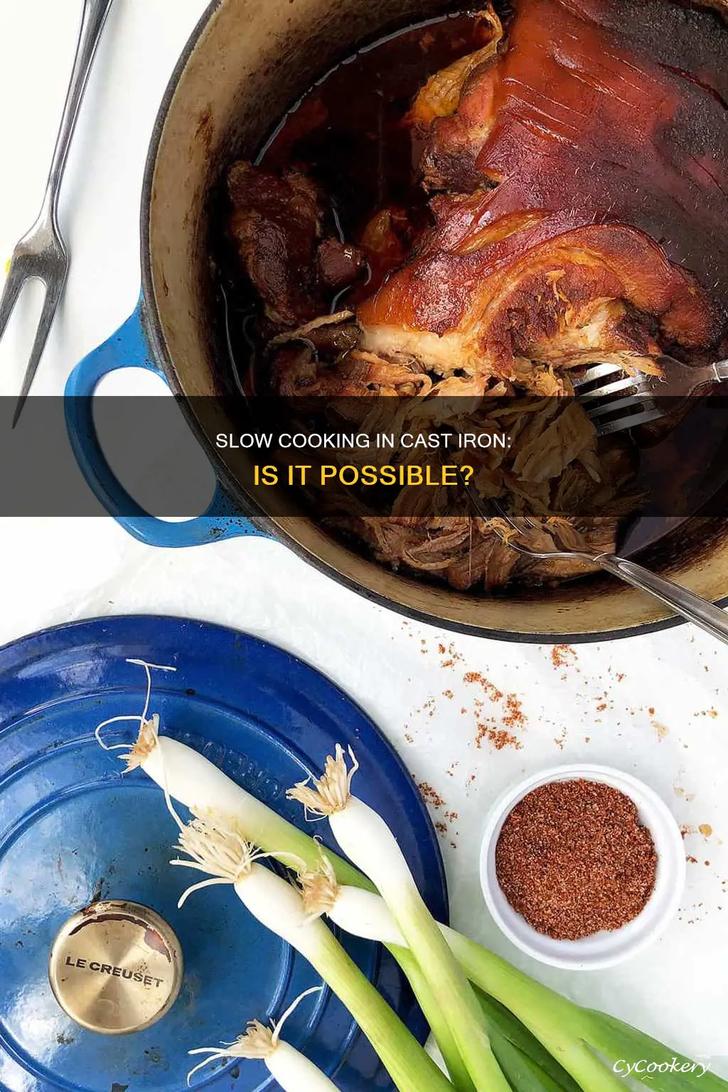 can you slow cook in a cast iron pot