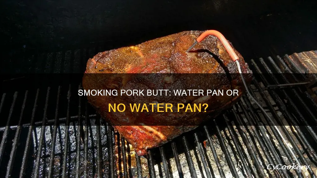 can you smoke pork butt without a water pan