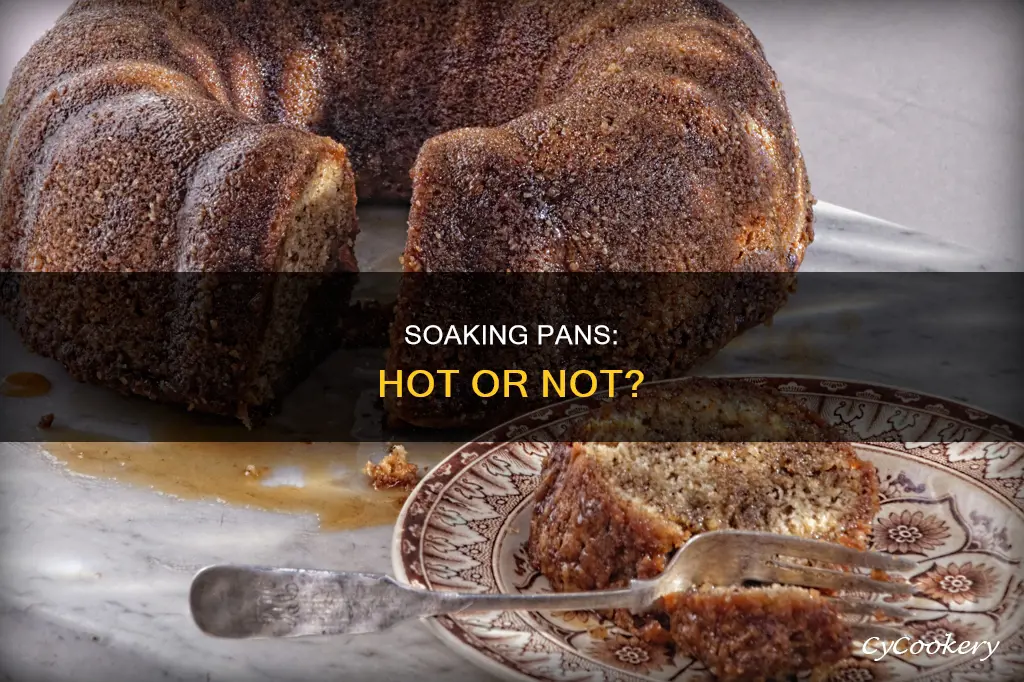 can you soak a pan right off the stove