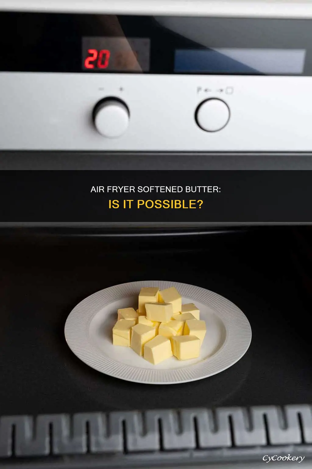 can you soften butter in an air fryer