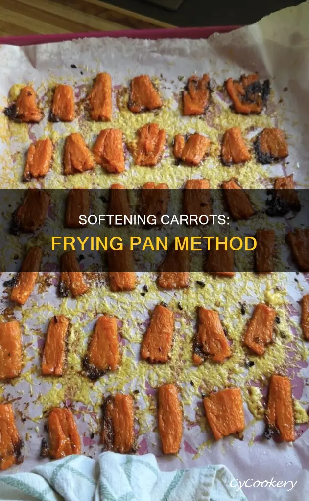 can you soften carrots in a frying pan