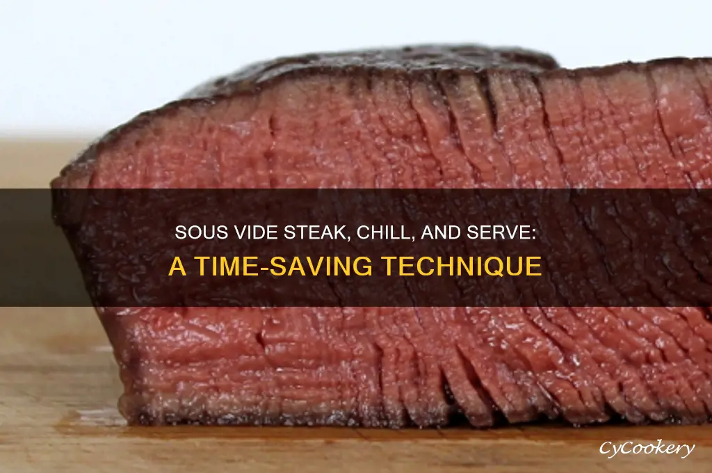 can you sous vide steak then refrigerate