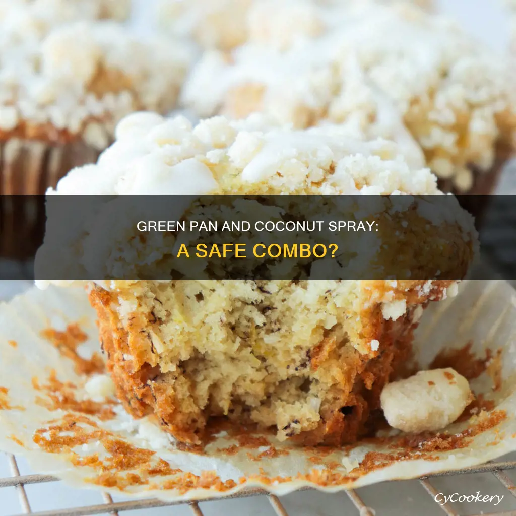 can you spray coconut cooking spray in a green pan
