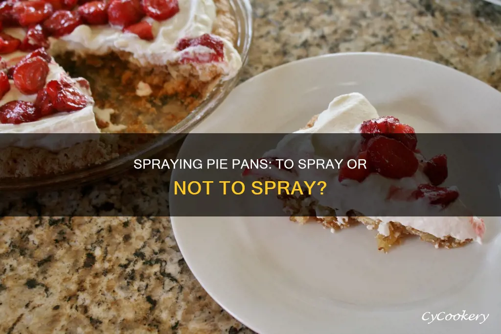 can you spray pie pan before baking