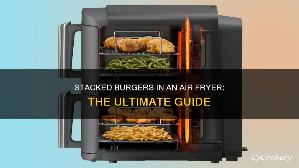 can you stack burgers in air fryer